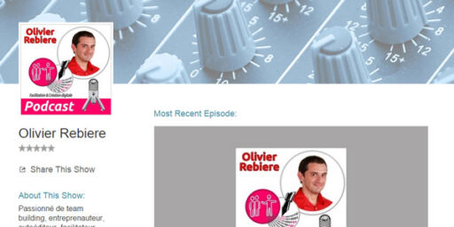 le podcast « Facilitation & Création digitale » est sur Stitcher!