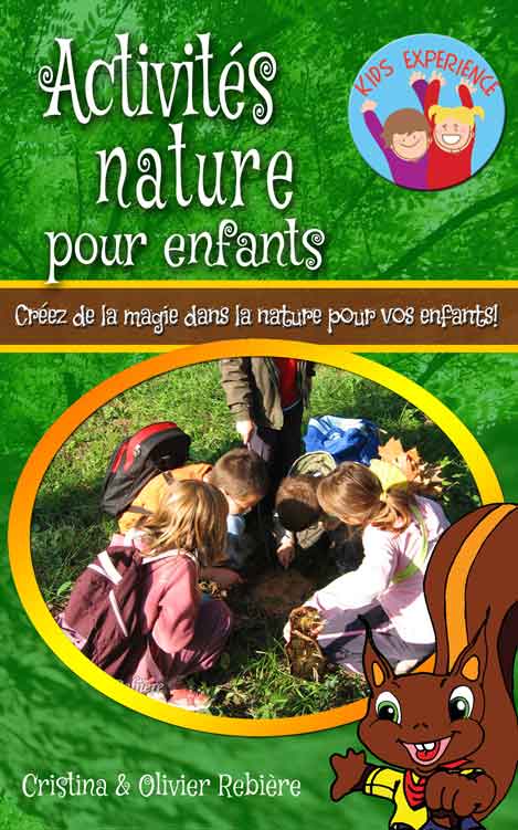 Activités nature pour enfants - Cristina Rebiere & Olivier Rebiere - OlivierRebiere.com