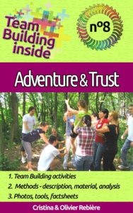 Team Building inside 8 - adventure & trust - Cristina Rebiere & Olivier Rebiere
