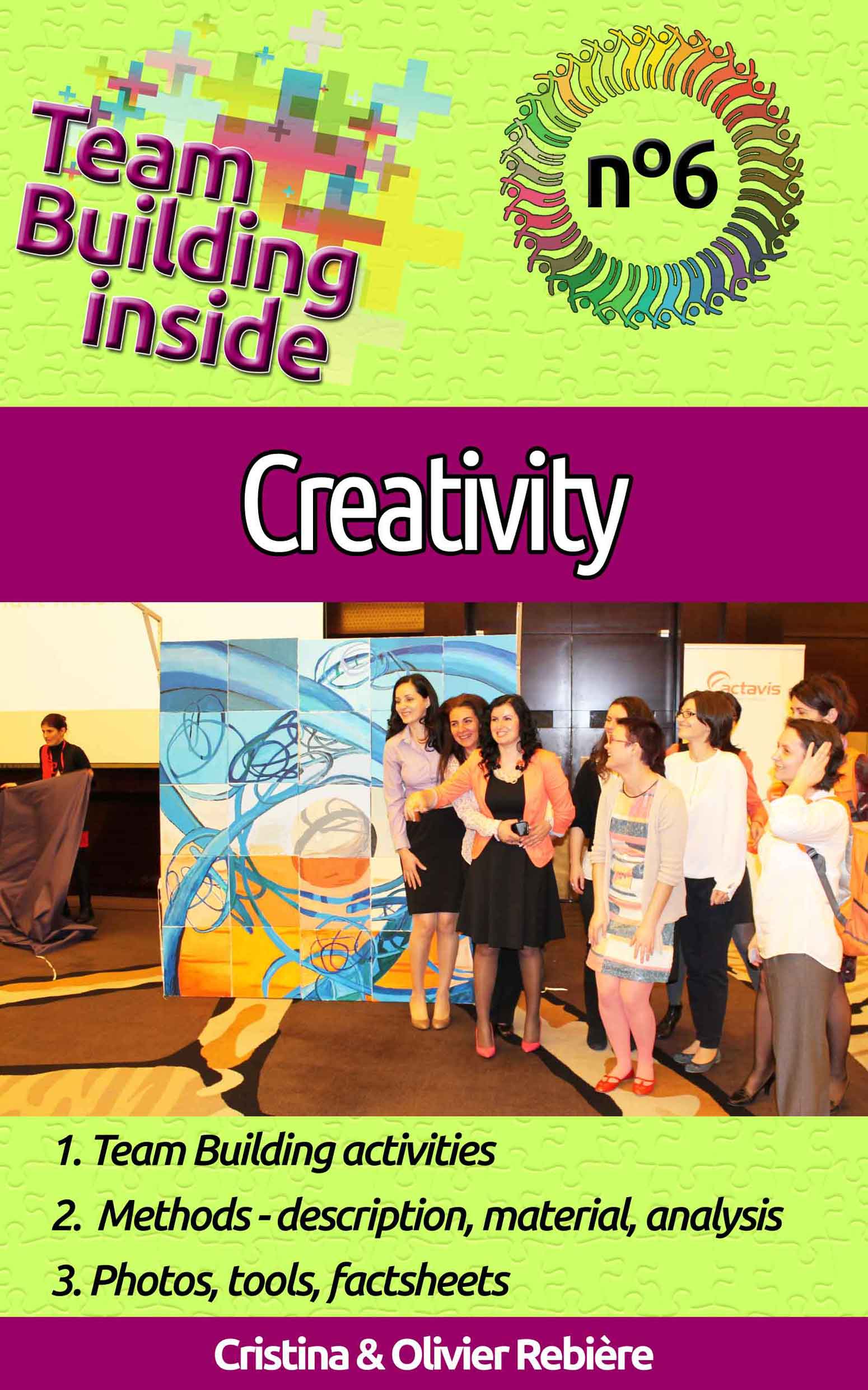 Team Building inside #6 - creativity - Cristina Rebiere & Olivier Rebiere