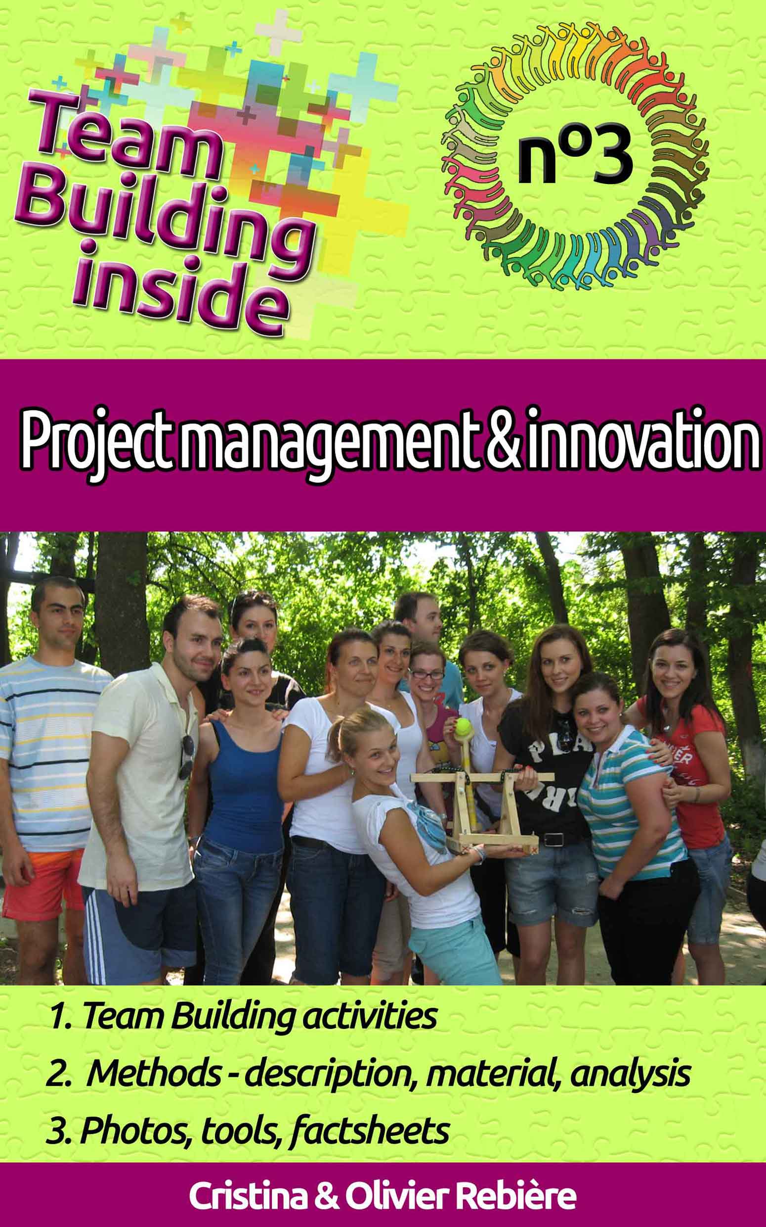 Team Building inside #3 - project management & innovation - Cristina Rebiere & Olivier Rebiere