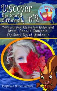 Discover the world differently n°2 - Kids Experience - Cristina Rebiere & Olivier Rebiere