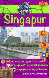 Singapur - espanol - Voyage Experience - Cristina Rebiere & Olivier Rebiere