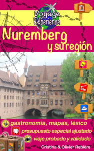 Nuremberg y su región - Voyage Experience - Cristina Rebiere & Olivier Rebiere