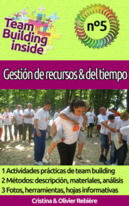 Team Building inside n°5 - Gestión de recursos & del tiempo - Cristina Rebiere & Olivier Rebiere